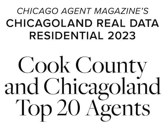 Chicago Agent Magazine's Chicagoland Real Data Residential 2023 - Cook County and Chicagoland Top 20 Agents